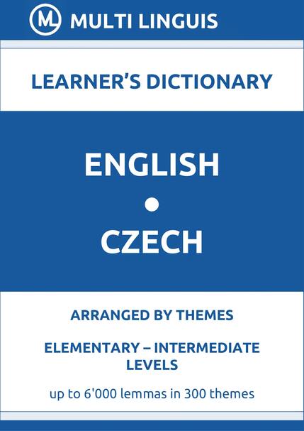 English-Czech (Theme-Arranged Learners Dictionary, Levels A1-B1) - Please scroll the page down!
